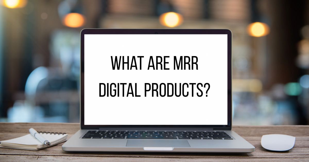 MRR Digital Products: Your Complete Guide to Making Money While You Sleep